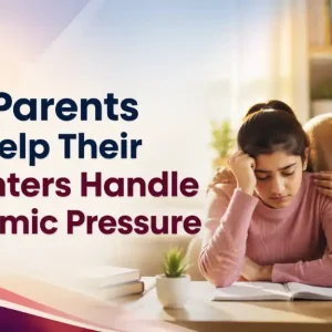 How Parents Can Help Their Daughters Handle Academic Pressure How to reduce academic stress
